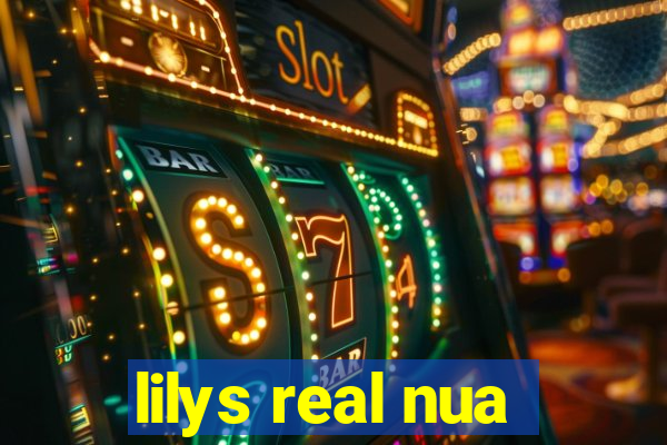 lilys real nua